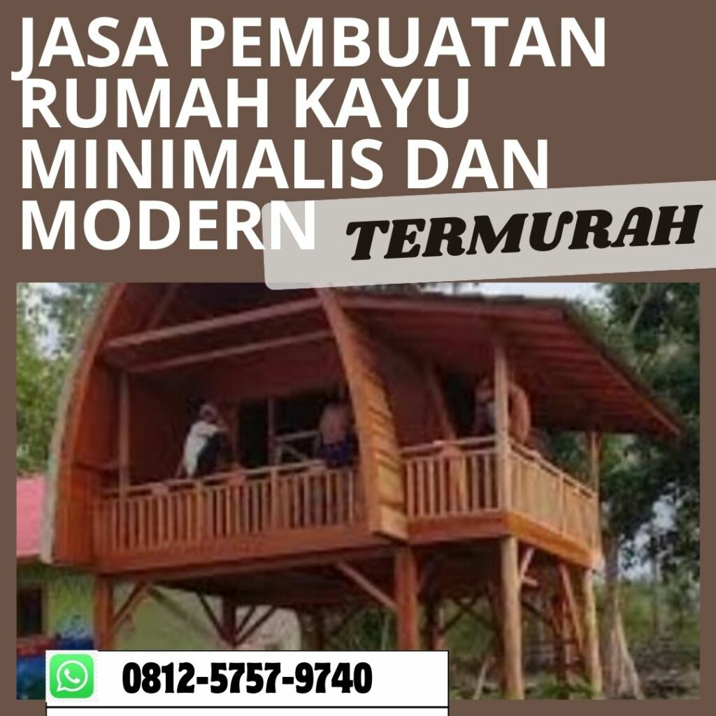 Jasa Pembuatan Rumah Kayu  <span style=