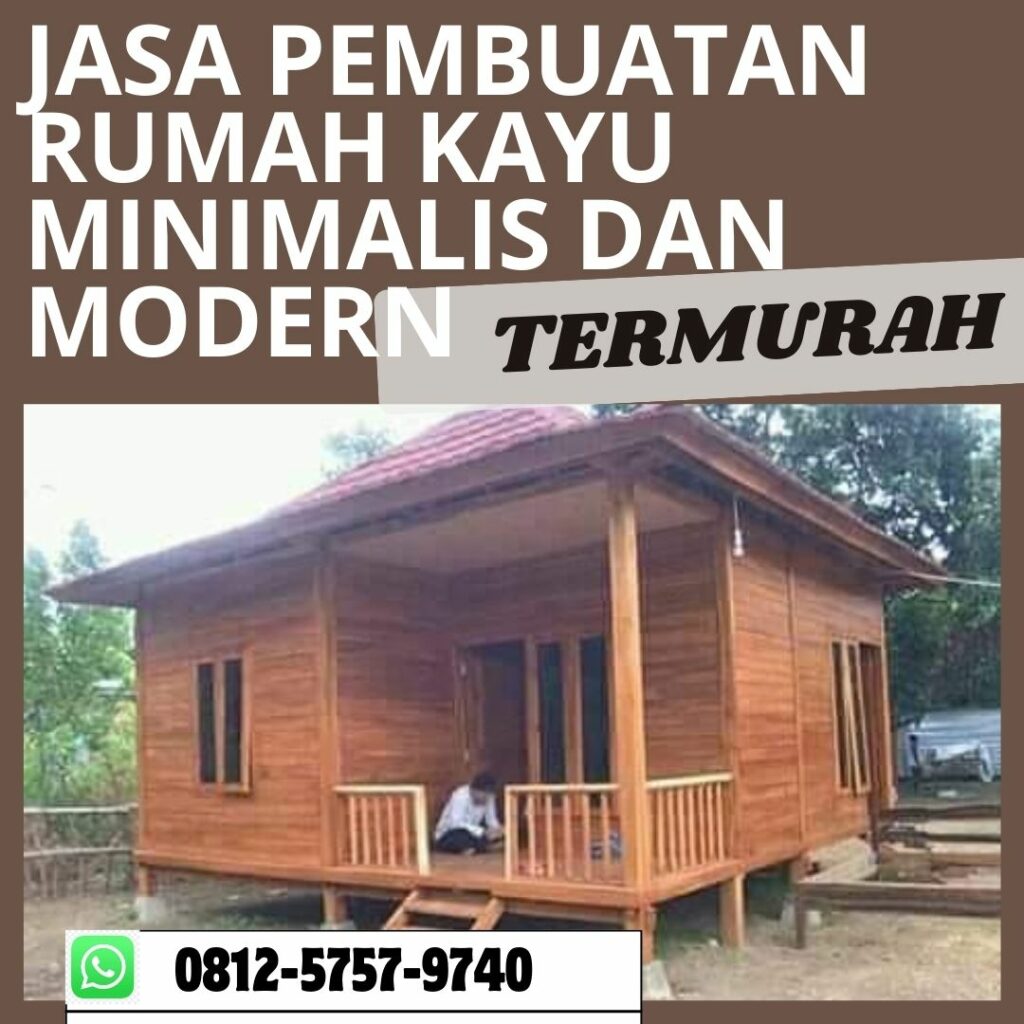 PROFESIONAL, WA 0812-5757-9740 Jasa Pembuatan Rumah Kayu Alsut  <span style=