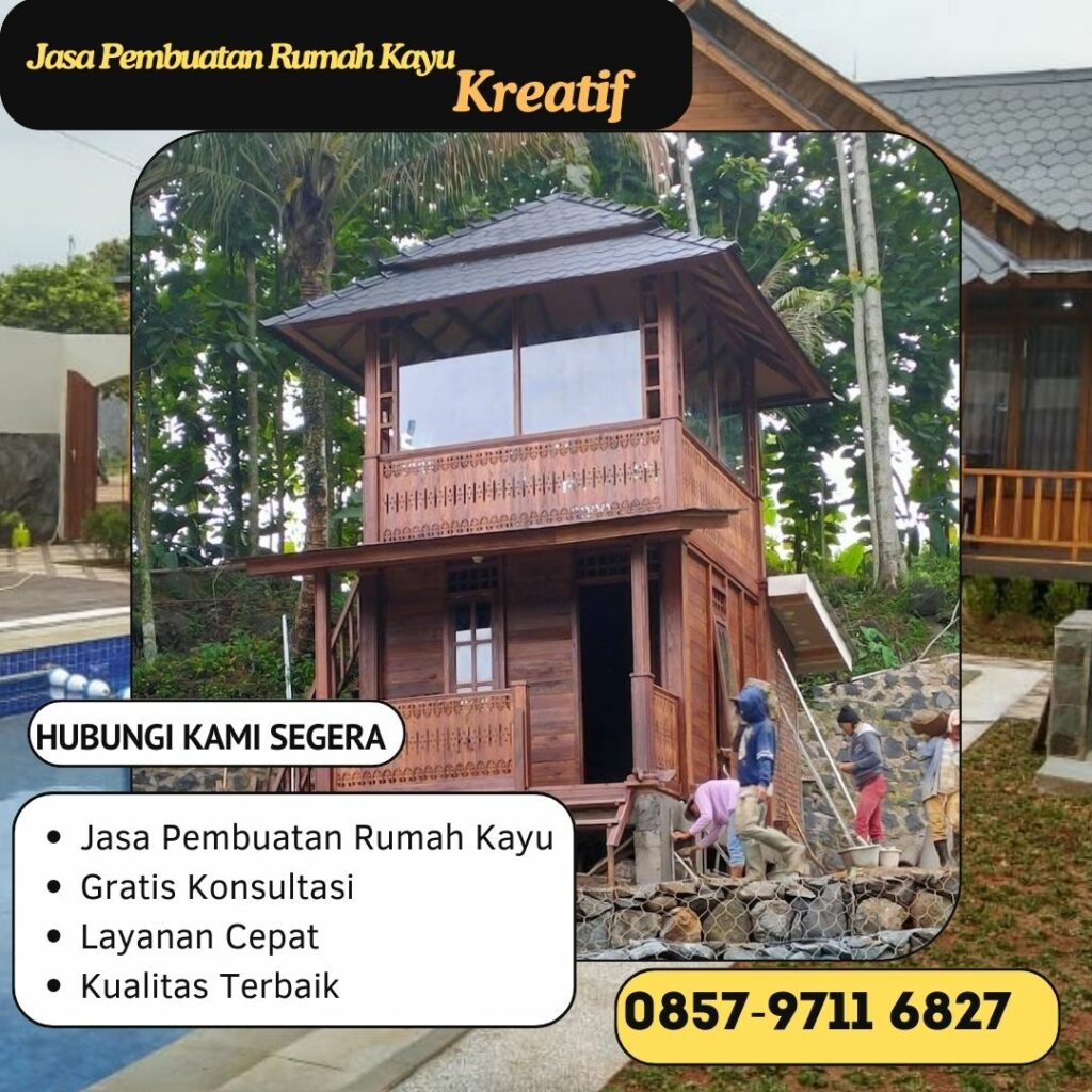 WA 0857-9711-6827 Harga Pembuatan Rumah Kayu Knockdown   Profesional di Kota Cimahi
