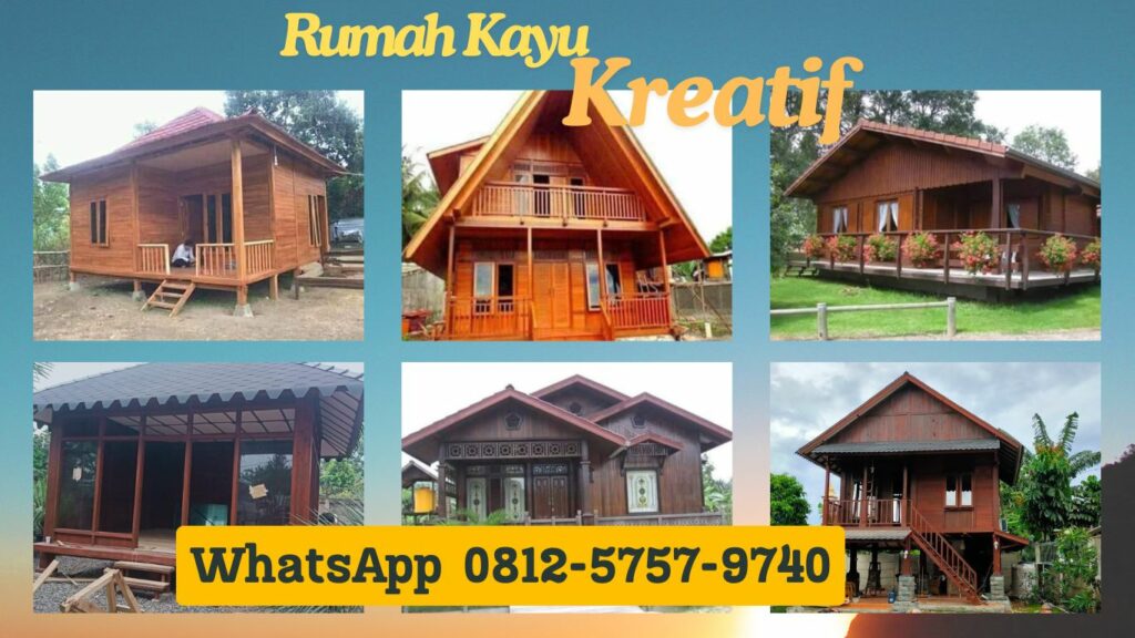 WA 0857-9711-6827 Harga Pembuatan  Rumah Kayu  Termurah di 
Sambikerep Surabaya
