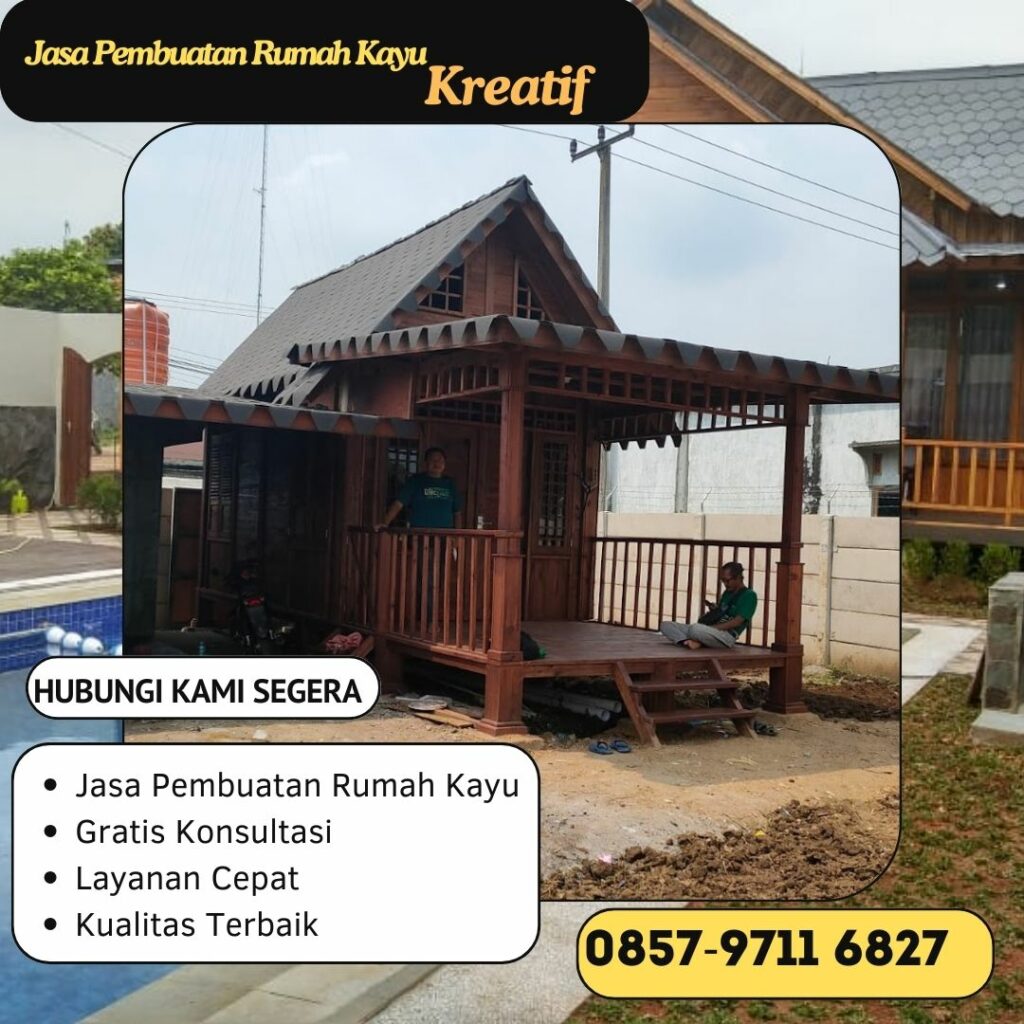 𝐑𝐄𝐊𝐎𝐌𝐄𝐍𝐃𝐀𝐒𝐈 ! Produsen Pembuatan Rumah Kayu di Banyumas WA 0857 9711 6827